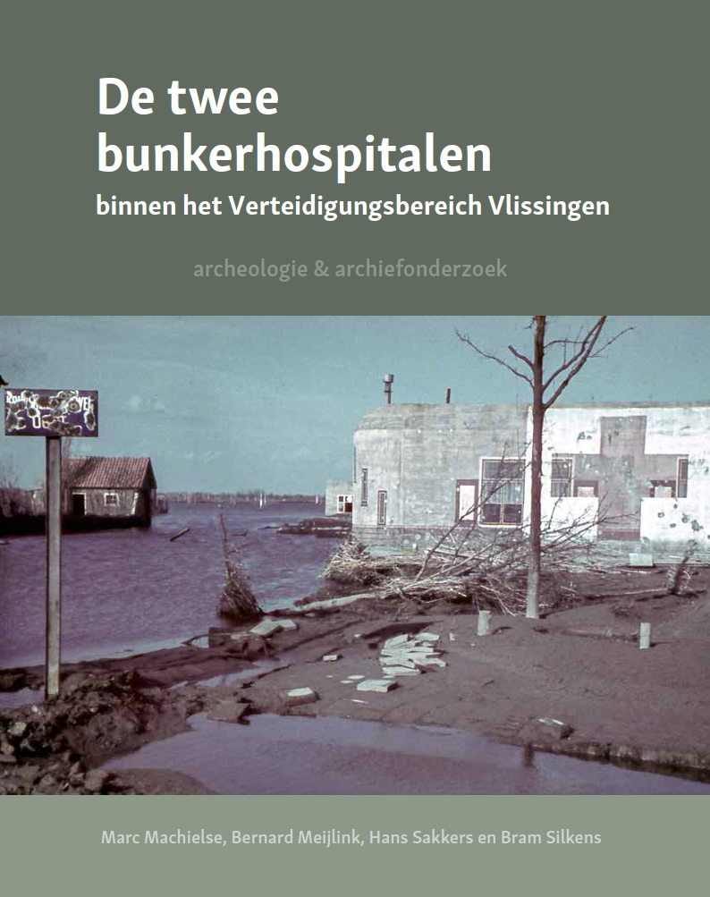 Cover van het boek De twee bunkerhospitalen binnen het Verteidigungsbereich Vlissingen.